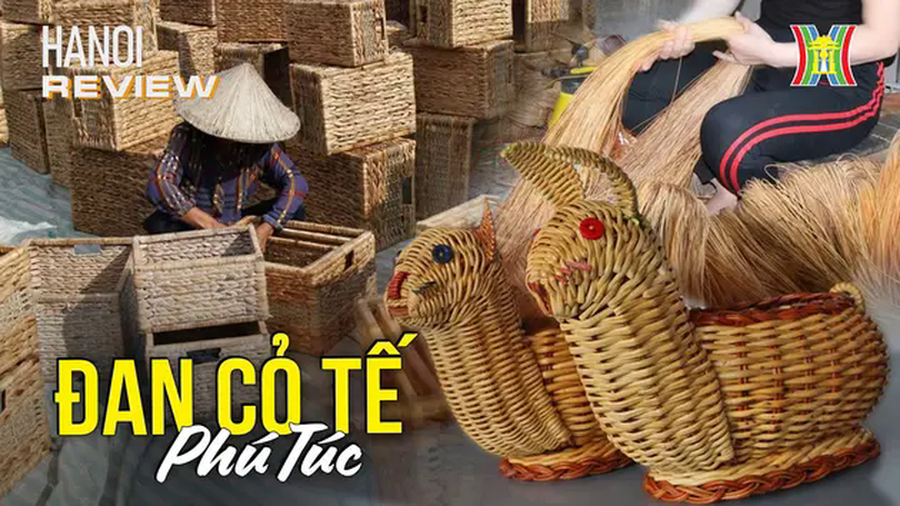 Đan cỏ tế Phú Túc: 400 năm gìn giữ nghề truyền thống | HANOI Review | 16/04/2025