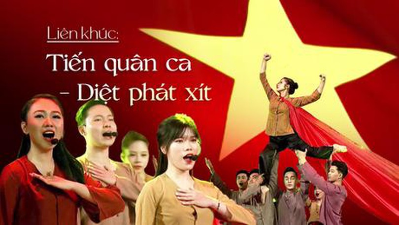 Liên khúc: Tiến quân ca - Diệt phát xít