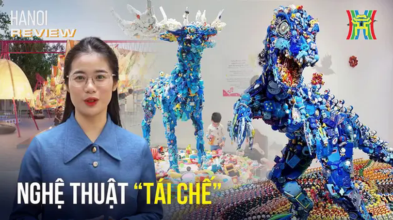 Khám phá triển lãm tái chế độc đáo ở Hà Nội | HANOI Review | 09/05/02025