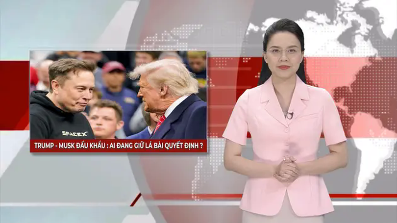 Trump – Musk đấu khẩu: Ai đang giữ lá bài quyết định? | Nhìn ra thế giới | 10/06/2025