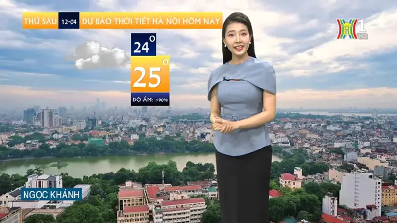 Dự báo thời tiết | 12/04/2024