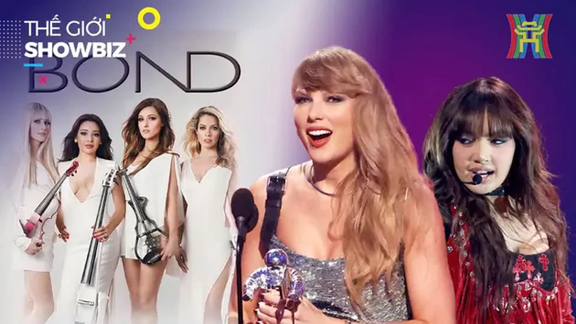 Bond tới Việt Nam - Taylor Swift - Lisa trở thành tâm điểm VMAs 2024 | Thế giới Showbiz | 12/09/2024