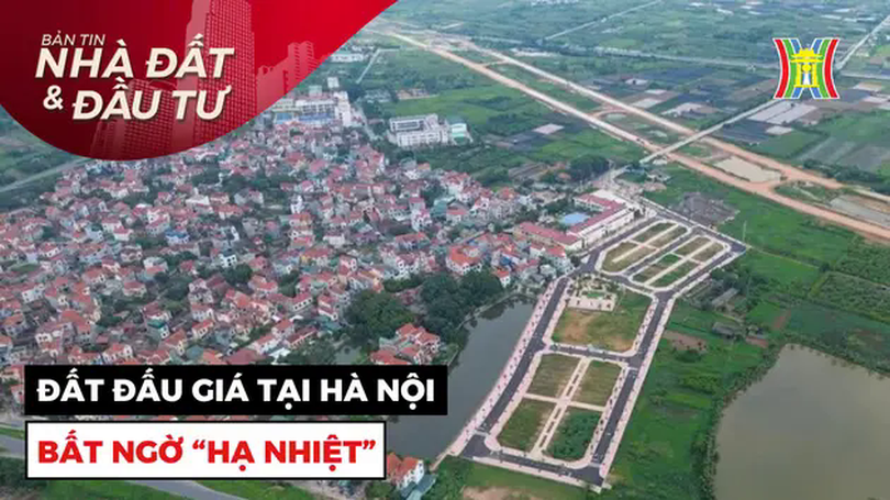Bản tin Nhà đất và đầu tư | 13/01/2025