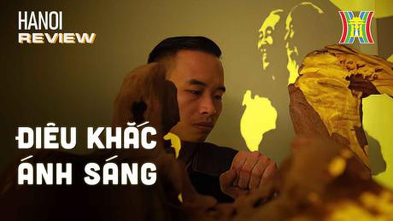 Điêu khắc ánh sáng: câu chuyện nghệ thuật giữa hình và bóng | HANOI review | 13/08/2023