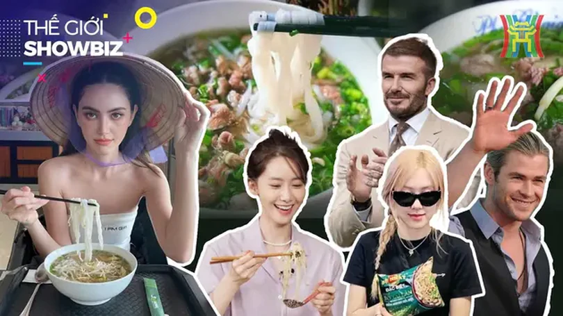 Bất ngờ với danh sách loạt sao quốc tế là fan của Phở | Thế giới Showbiz | 13/08/2024
