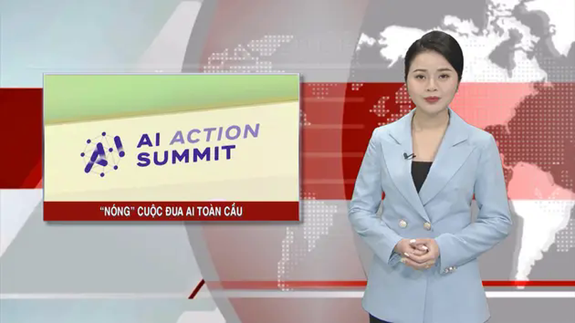 'Nóng' cuộc đua AI toàn cầu | Nhìn ra thế giới | 14/02/2025