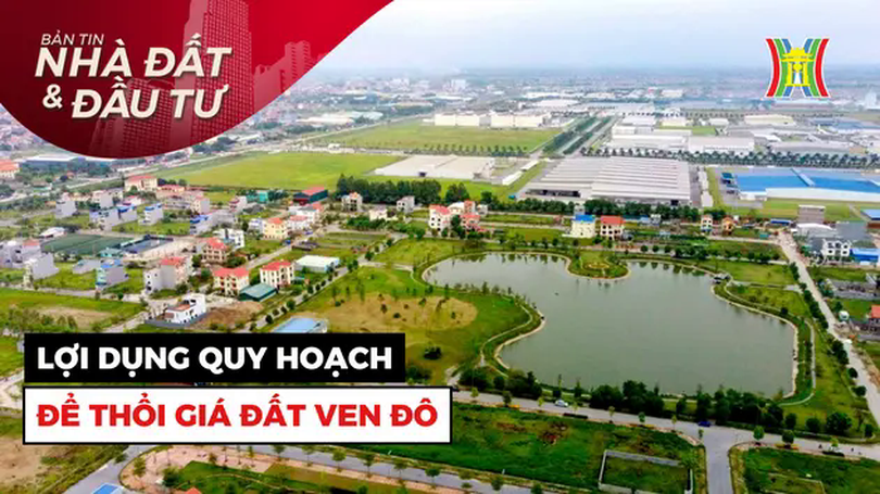 Bản tin Nhà đất và đầu tư | 14/03/2025