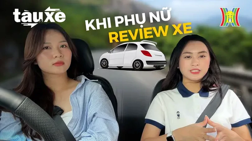 Phụ nữ làm review xe hơi, được gì và mất gì? | Bản tin Tàu và Xe | 14/07/2024