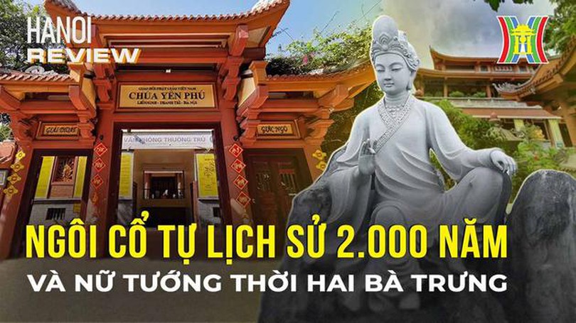 Ngôi cổ tự nghìn năm tuổi ít người biết đến | Hà Nội Reviews | 14/12/2023