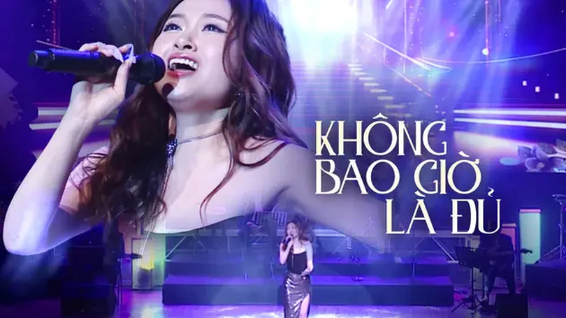 Không bao giờ là đủ (Never enough)