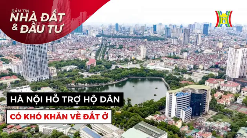Bản tin Nhà đất và đầu tư | 15/05/2025
