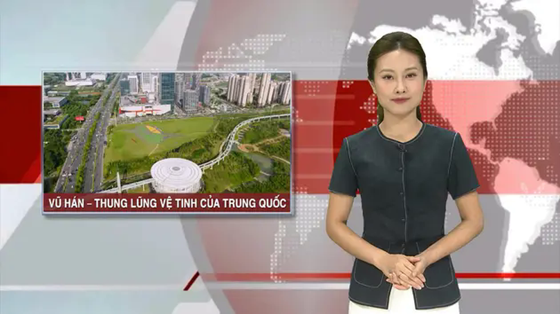 'Thung lũng' vệ tinh của Trung Quốc | Nhìn ra thế giới | 15/06/2025