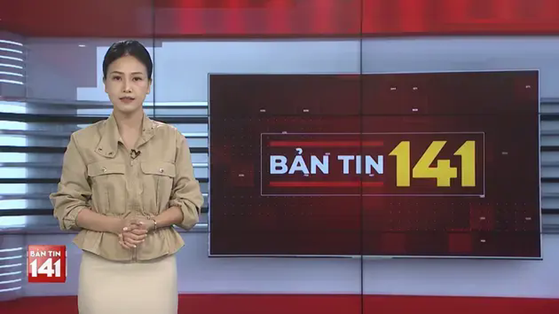 Bản tin 141 | 16/05/2025