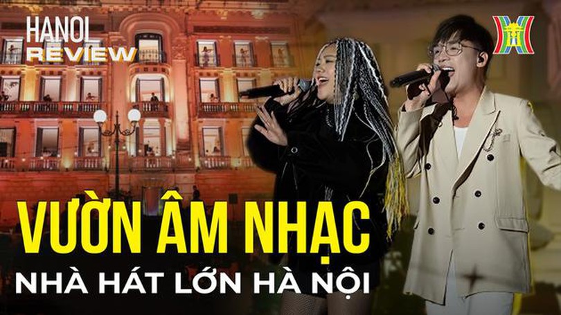 Trải nghiệm vườn âm nhạc đêm tại Nhà hát Lớn