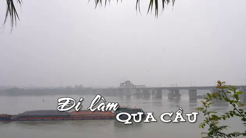 Đi làm qua cầu | Nhịp sống Hà Nội | 17/03/2025
