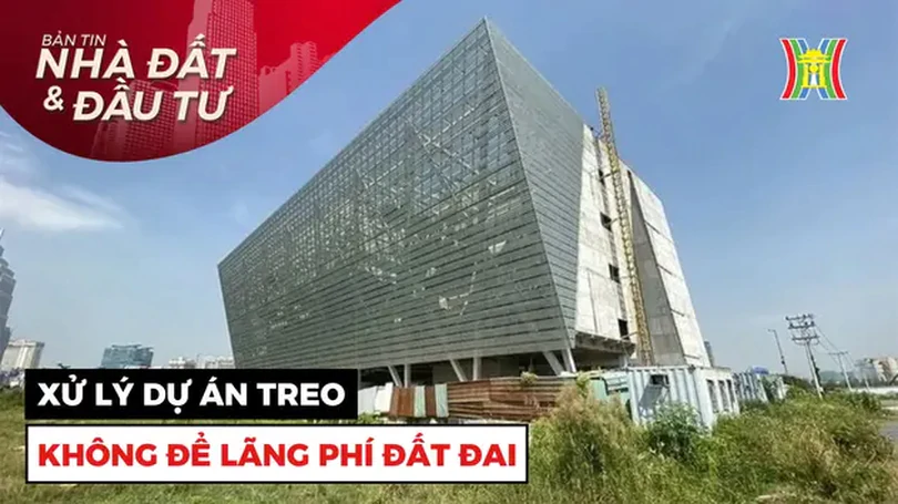 Bản tin Nhà đất và đầu tư | 17/12/2024