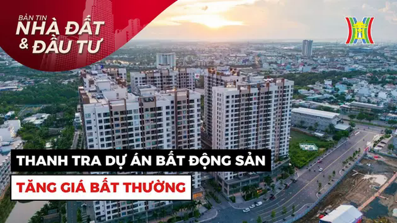 Bản tin Nhà đất và đầu tư | 18/02/2025