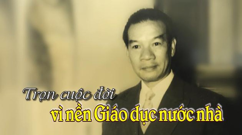 Giáo sư Nguyễn Văn Huyên trọn cuộc đời vì nền giáo dục