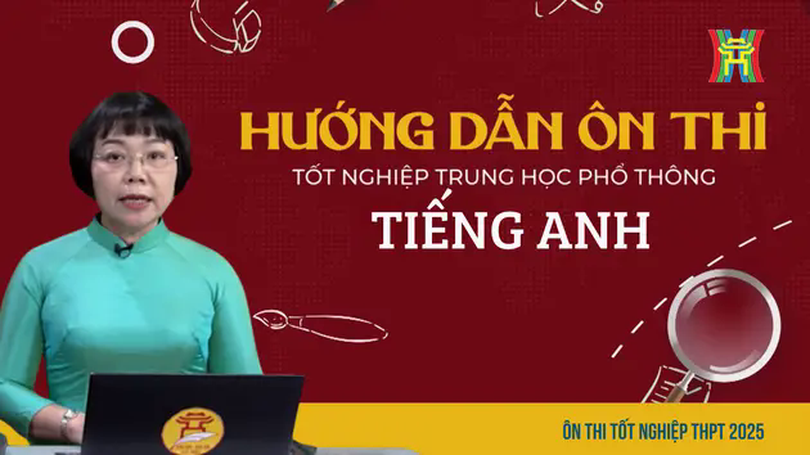 Ôn thi tiếng Anh: Phân tích dạng bài Đọc hiểu số 1 và luyện tập