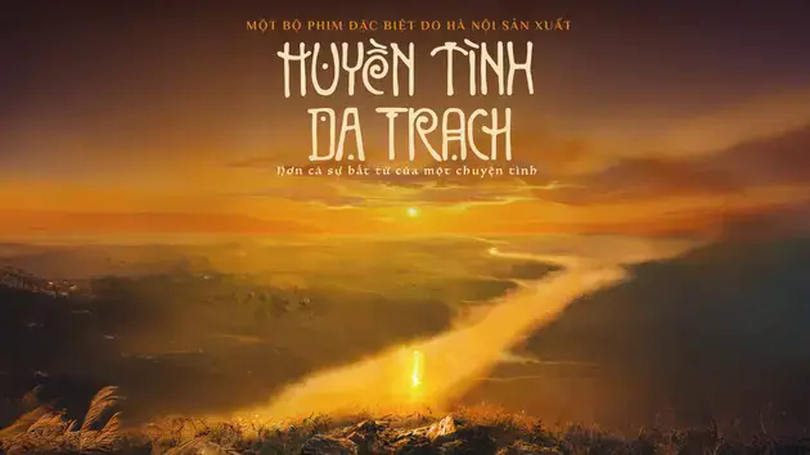 Đạo diễn 'Huyền tình Dạ Trạch' tiết lộ tiêu chí chọn diễn viên