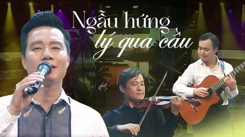 Ngẫu hứng lý qua cầu