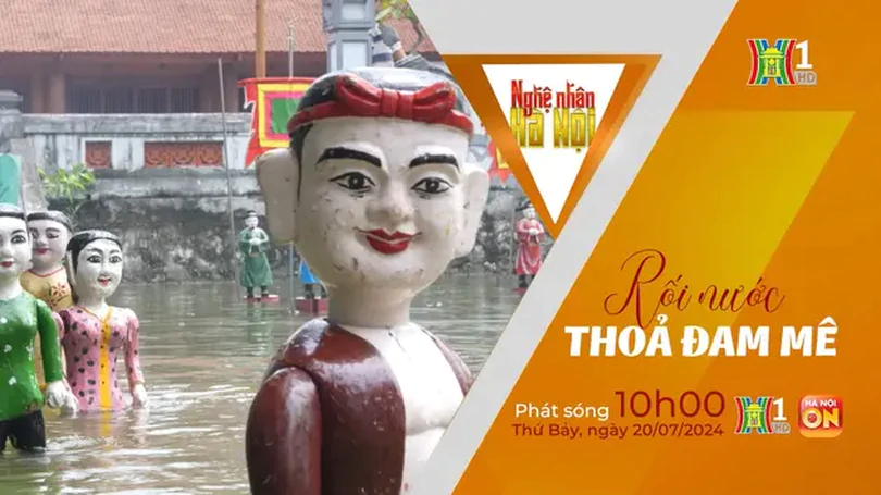Nghệ nhân Hà Nội: Rối nước thỏa những đam mê