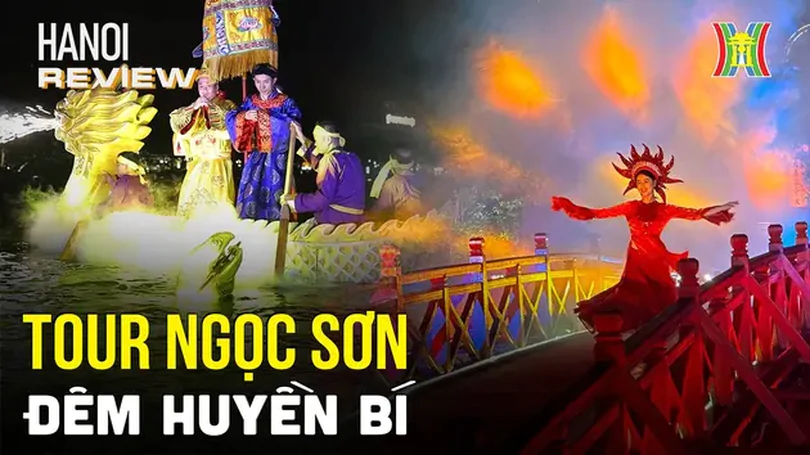 Tour đêm huyền bí tại Đền Ngọc Sơn | HaNoi Review | 19/04/2024