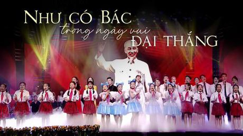Như có Bác trong ngày vui đại thắng