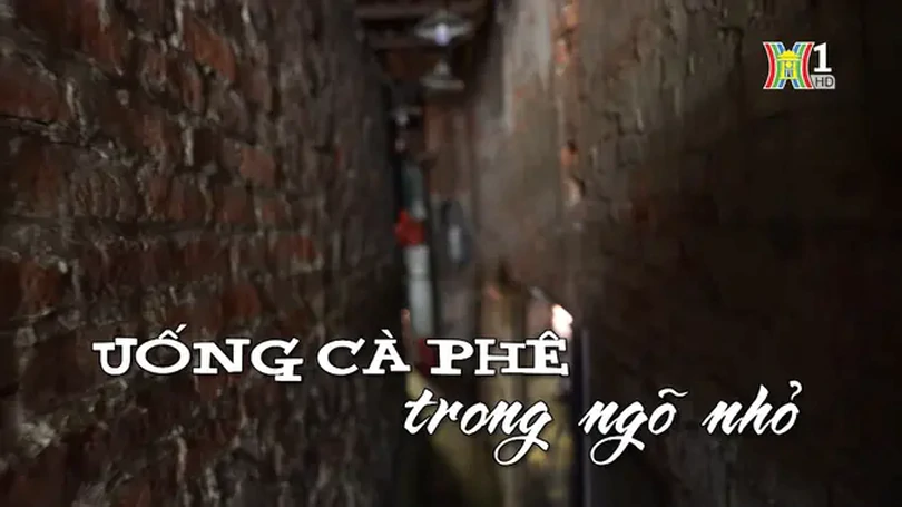 Uống cà phê trong ngõ | Nhịp sống Hà Nội | 19/07/2024