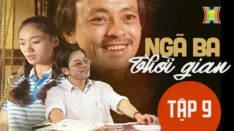 'Ngã ba thời gian' - Tập 9