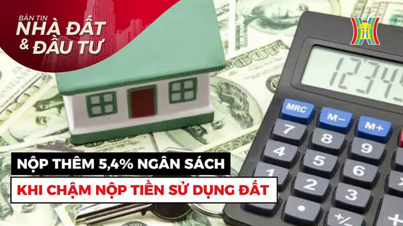 Bản tin Nhà đất và đầu tư | 20/04/2025
