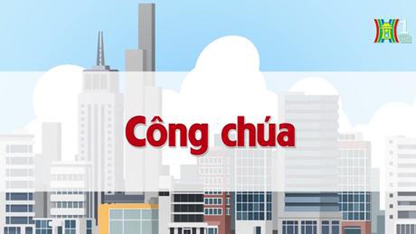 Công chúa | Chuyện quanh ta | tập 41 | 19/07/2023