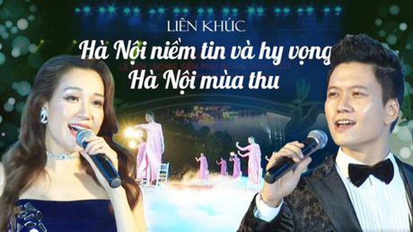 Liên khúc: Hà Nội niềm tin và hy vọng - Hà Nội mùa thu