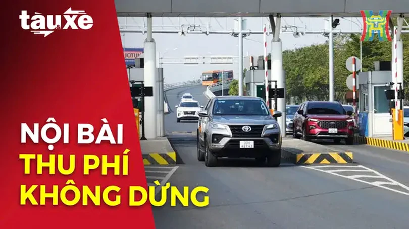 Nội Bài áp dụng thu phí không dừng tất cả các làn | Bản tin Tàu và Xe | 20/12/2024
