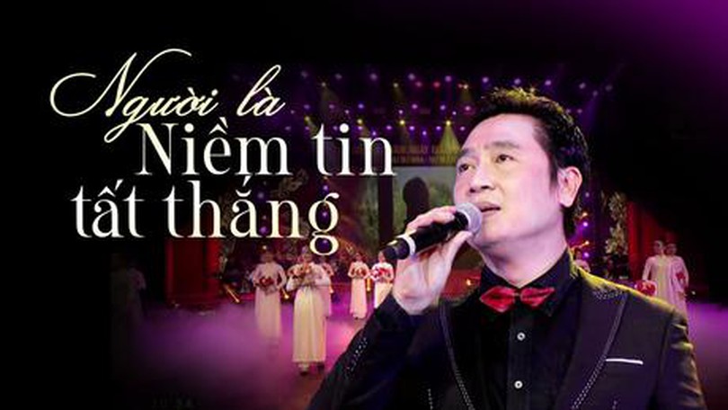 Người là niềm tin tất thắng