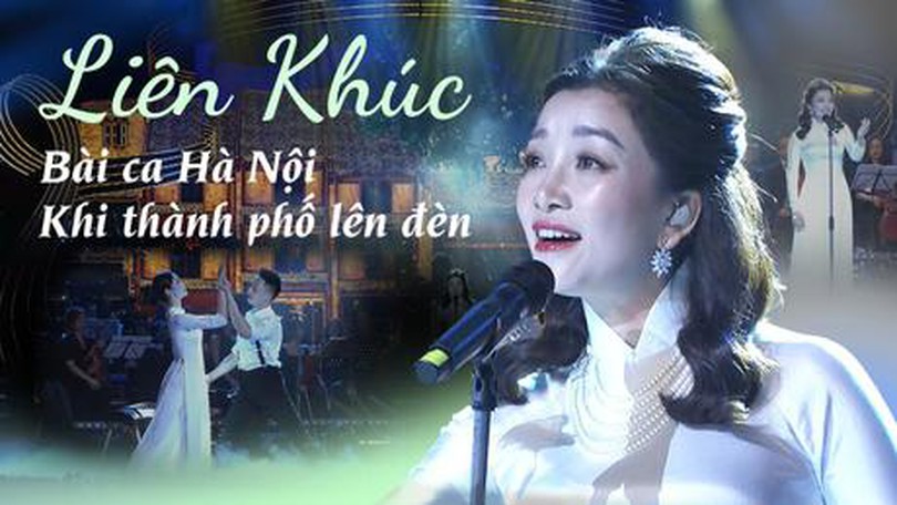 Liên khúc: Bài ca Hà Nội - Khi thành phố lên đèn
