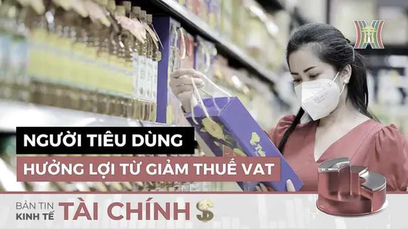 Bản tin Kinh tế Tài chính | 21/07/2024