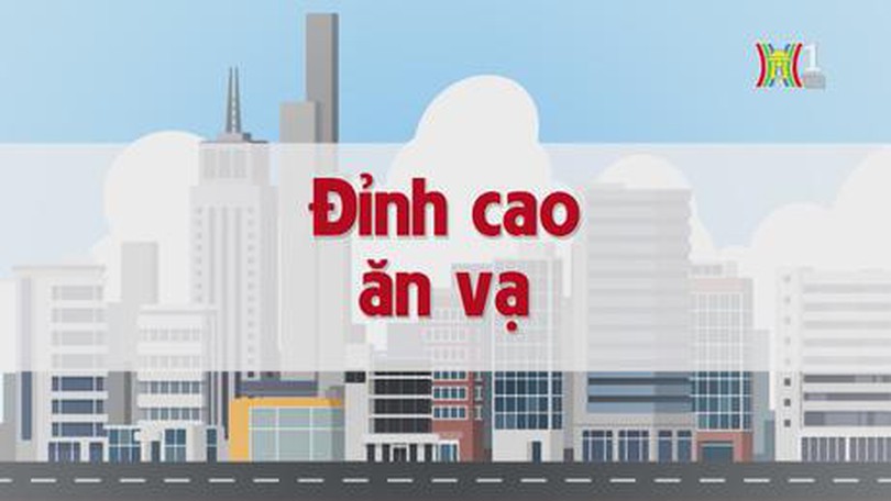 Đỉnh cao ăn vạ | Chuyện quanh ta | tập 191 | 21/10/2023