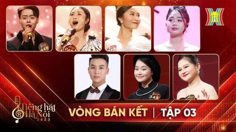 Vòng bán kết Tiếng hát Hà Nội - Tập 3