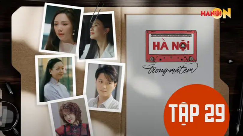 Hà Nội trong mắt em: Tập 29