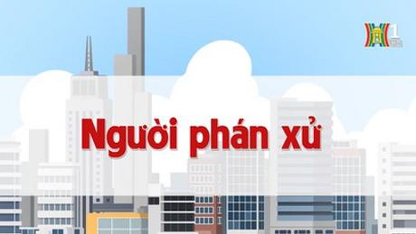 Người phán xử | Chuyện quanh ta | tập 101 | 22/08/2023