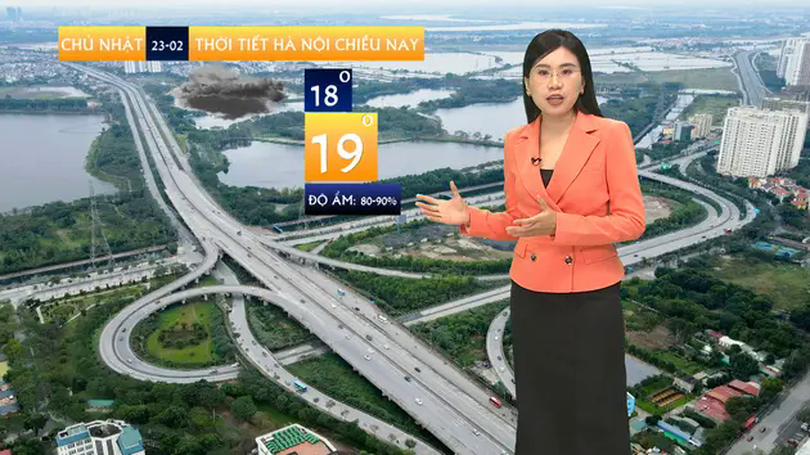 Dự báo thời tiết chiều | 23/02/2025