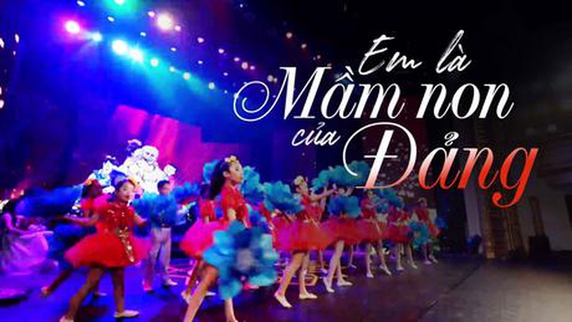 Em là mầm non của Đảng
