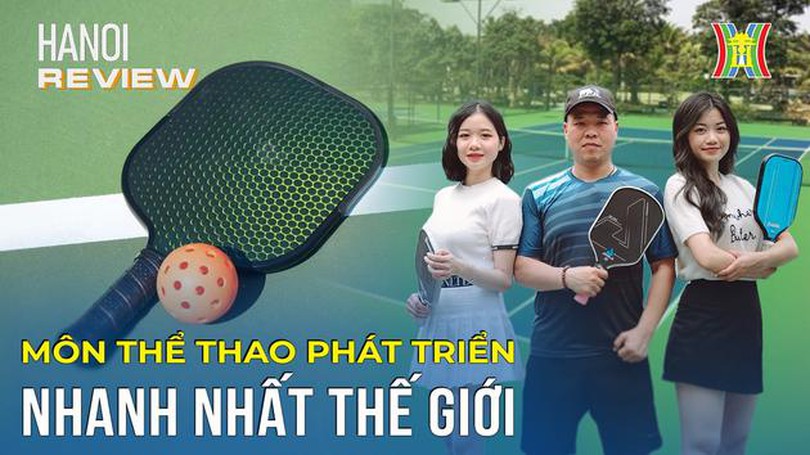 Môn thể thao gây 'nghiện' pickleball có gì hấp dẫn? | Hà Nội Reviews | 23/02/2024