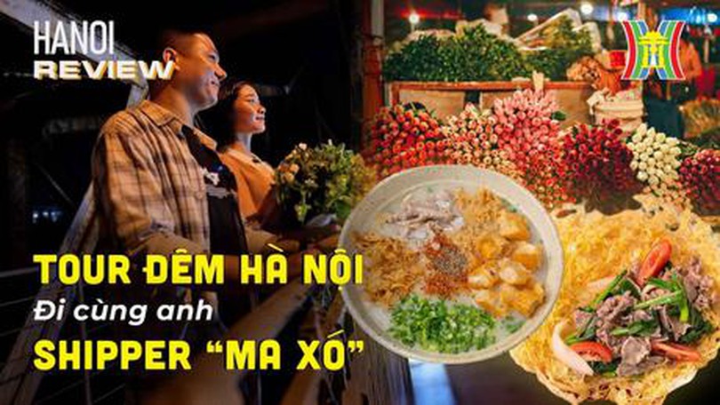 Tour đêm Hà Nội - Món lạ nhất, quán đông nhất, nơi đẹp nhất | HANOI Review | 24/08/2023