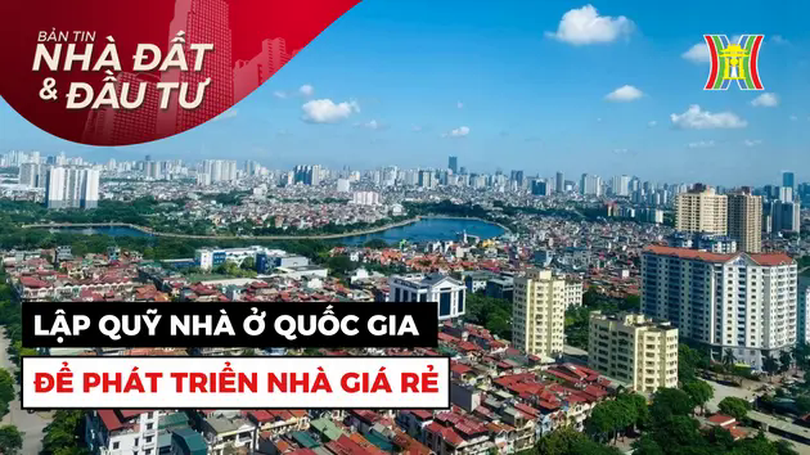 Bản tin Nhà đất và đầu tư | 25/02/2025