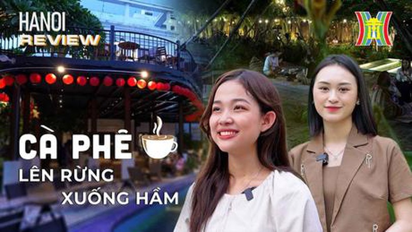 Đưa nhau đi trốn: Lên rừng, xuống hầm! | HANOI Reviews | 25/08/2023