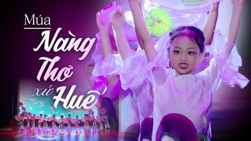Múa: Nàng thơ xứ Huế