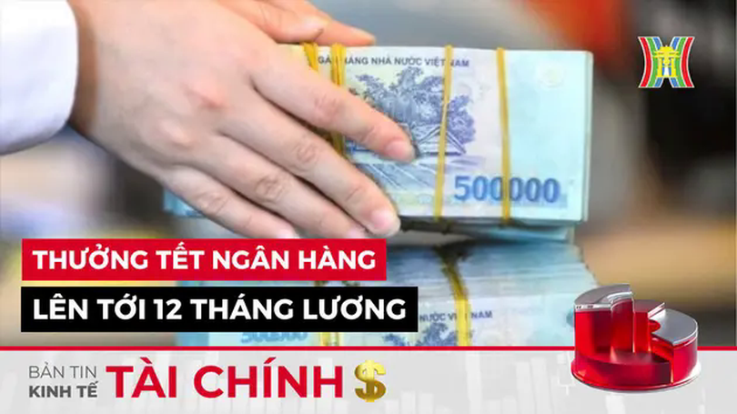 Bản tin Kinh tế Tài chính | 26/01/2025