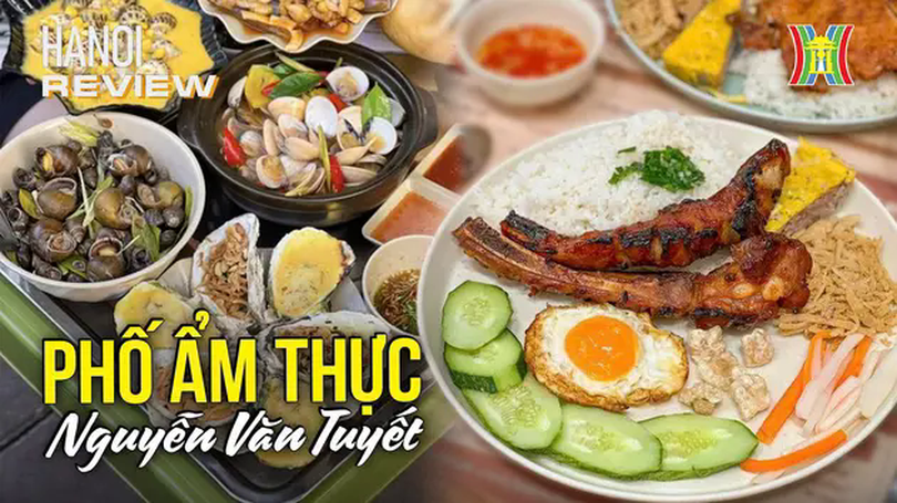 Có gì tại phố ẩm thực Nguyễn Văn Tuyết? | HANOI Review | 26/01/2025